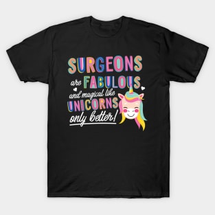 Surgeons are like Unicorns Gift Idea T-Shirt